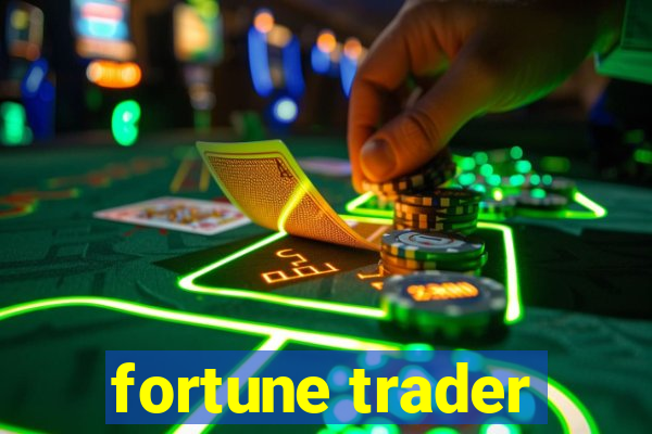 fortune trader